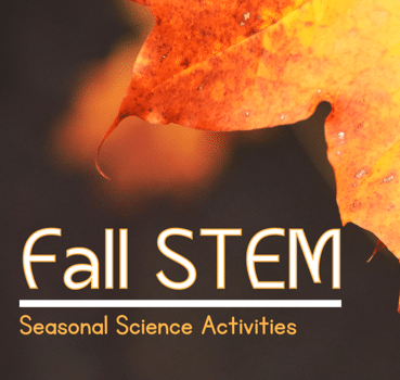 Fall Stem: Seasonal Science Activities