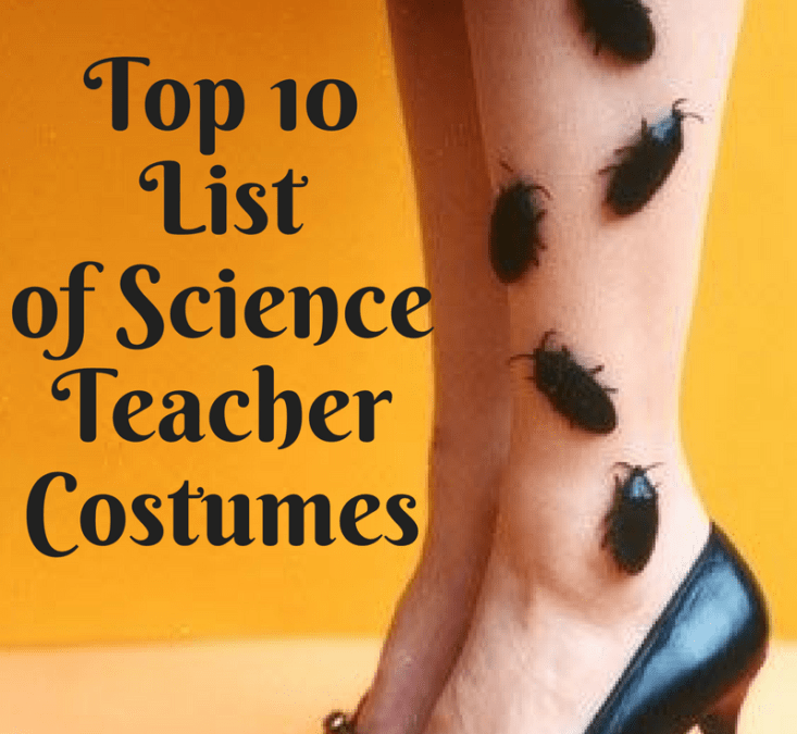 Top 10 Costumes for Science Teachers
